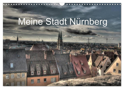 Meine Stadt Nürnberg 2026 (Wandkalender 2026 DIN A3 quer), CALVENDO Monatskalender