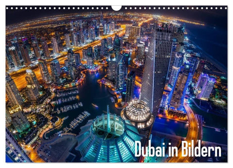 Dubai in Bildern (Wandkalender 2027 DIN A3 quer), CALVENDO Monatskalender