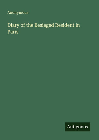 Diary of the Besieged Resident in Paris