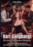 Hart Gangbangt: Ihr erstes Gruppensex-Abenteuer