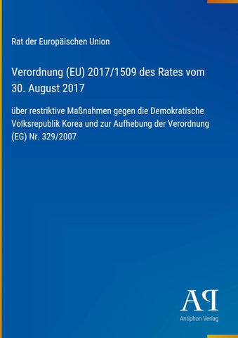 Verordnung (EU) 2017/1509 des Rates vom 30. August 2017