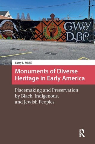 Monuments of Diverse Heritage in Early America