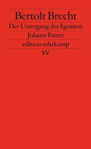 Der Untergang des Egoisten Johann Fatzer
