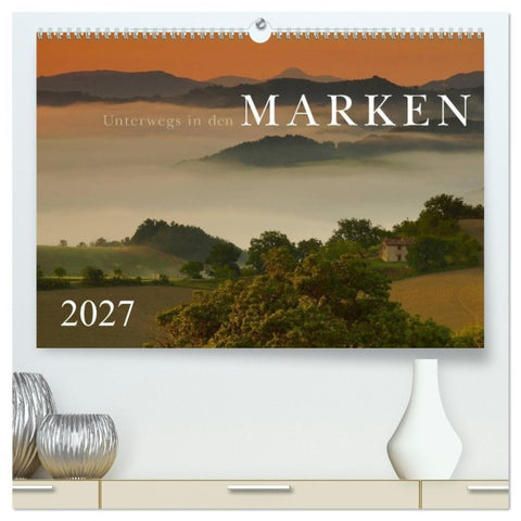 Unterwegs in den Marken (hochwertiger Premium Wandkalender 2027 DIN A2 quer), Kunstdruck in Hochglanz