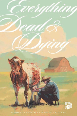 Everything Dead & Dying