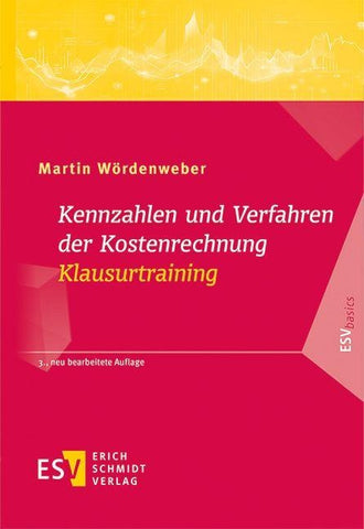Kennzahlen und Verfahren der Kostenrechnung - Klausurtraining
