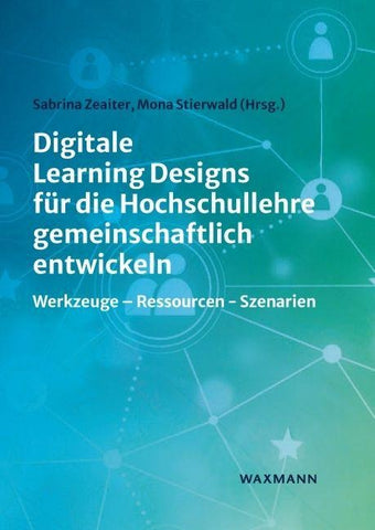 Digitale Learning Designs für die Hochschullehre gemeinschaftlich entwickeln
