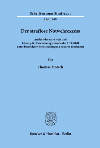 Der straflose Notwehrexzess.
