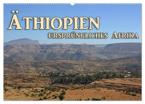 Äthiopien, ursprüngliches Afrika (Wandkalender 2027 DIN A2 quer), CALVENDO Monatskalender