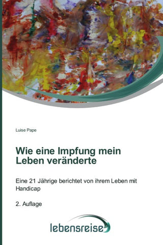 Wie eine Impfung mein Leben veränderte
