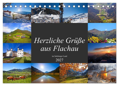 Herzliche Grüße aus Flachau (Tischkalender 2027 DIN A5 quer), CALVENDO Monatskalender