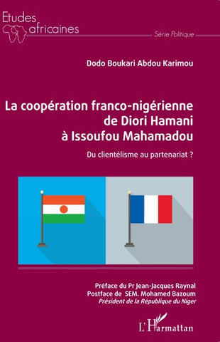 La coopération franco-nigérienne de Diori Hamani à Issoufou Mahamadou