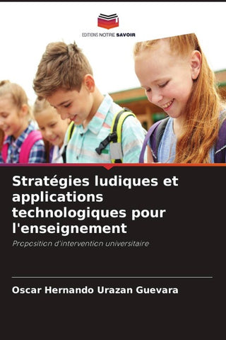 Stratégies ludiques et applications technologiques pour l'enseignement