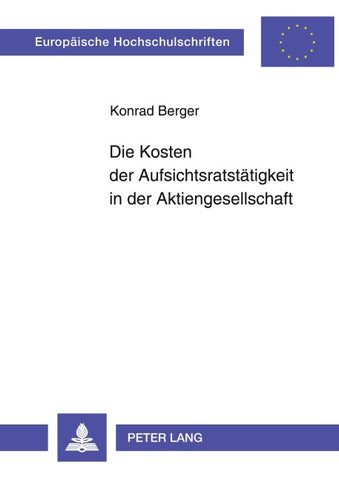 Die Kosten der Aufsichtsratstätigkeit in der Aktiengesellschaft