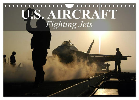 U.S. Aircraft - Fighting Jets (Wall Calendar 2026 DIN A4 landscape), CALVENDO 12 Month Wall Calendar