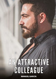 An Attractive Colleague