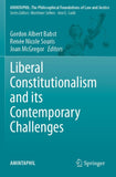 Liberal Constitutionalism and its Contemporary Challenges