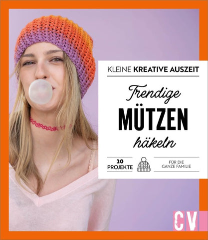 Kleine kreative Auszeit: Trendige Mützen häkeln