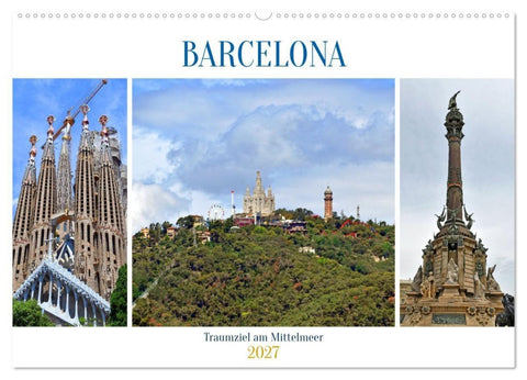BARCELONA, Traumziel am Mittelmeer (Wandkalender 2027 DIN A2 quer), CALVENDO Monatskalender