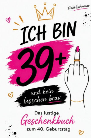 Ich bin 39+1:
