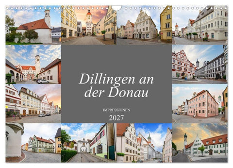 Dillingen an der Donau Impressionen (Wandkalender 2027 DIN A3 quer), CALVENDO Monatskalender