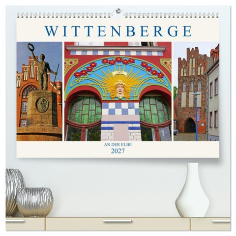 Wittenberge an der Elbe (hochwertiger Premium Wandkalender 2027 DIN A2 quer), Kunstdruck in Hochglanz