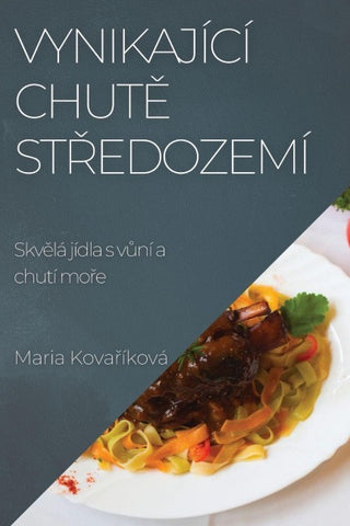 Vynikající chut¿ St¿edozemí
