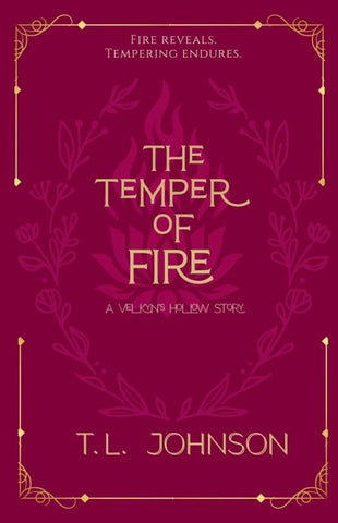The Temper of Fire