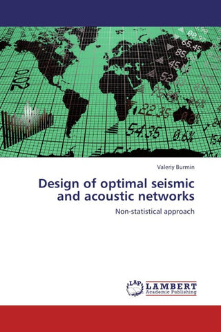 Design of optimal seismic and acoustic networks