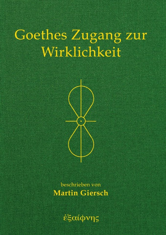 Goethes Zugang zur Wirklichkeit