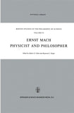 Ernst Mach: Physicist and Philosopher