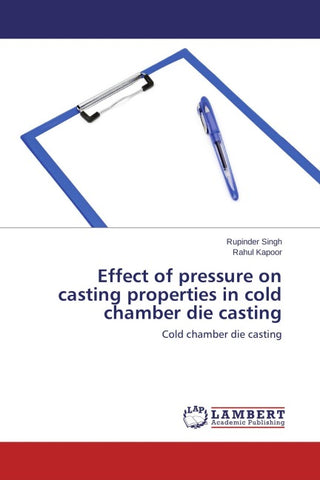 Effect of pressure on casting properties in cold chamber die casting