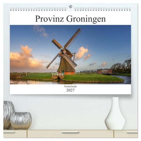 Provinz Groningen (hochwertiger Premium Wandkalender 2027 DIN A2 quer), Kunstdruck in Hochglanz