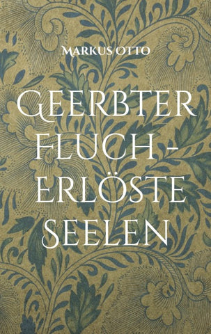 Geerbter Fluch - Erlöste Seelen