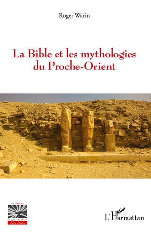 La Bible et les mythologies du Proche-Orient