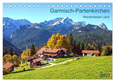 Garmisch-Partenkirchen Werdenfelser Land (Tischkalender 2027 DIN A5 quer), CALVENDO Monatskalender