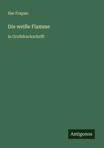 Die weiße Flamme