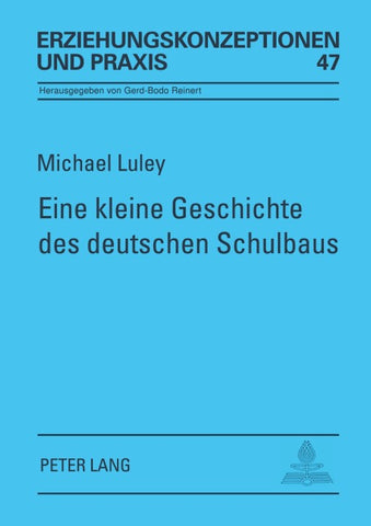 Eine kleine Geschichte des deutschen Schulbaus