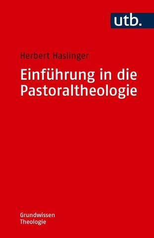 Einführung in die Pastoraltheologie