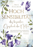 Hochsensibilität - das besondere Geschenk der Natur