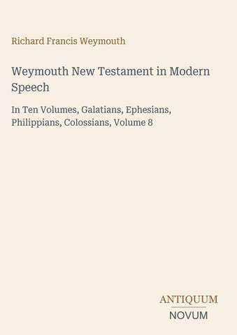 Weymouth New Testament in Modern Speech
