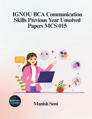 IGNOU BCA Communication Skills Previous Year Unsolved Papers MCS 015