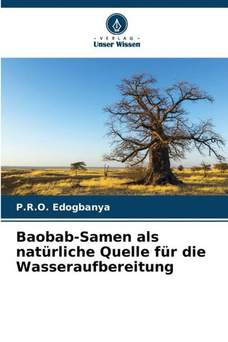 Baobab-Samen als natürliche Quelle für die Wasseraufbereitung