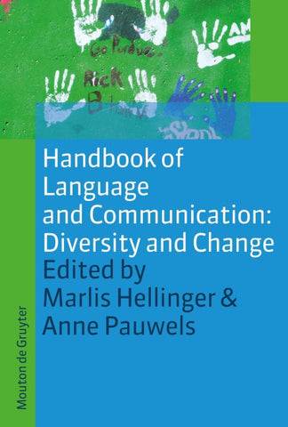 Handbook of Language and Communication: Diversity and Change