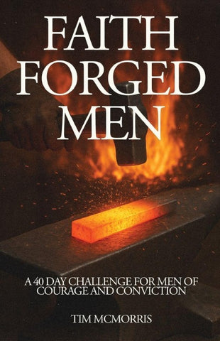 Faith Forged Men