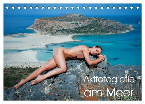 Aktfotografie am Meer (Tischkalender 2027 DIN A5 quer), CALVENDO Monatskalender