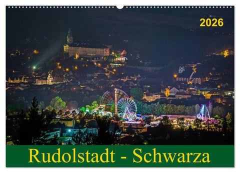 Rudolstadt - Schwarza (Wandkalender 2026 DIN A2 quer), CALVENDO Monatskalender