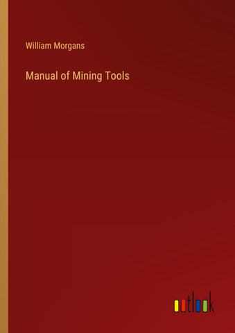 Manual of Mining Tools