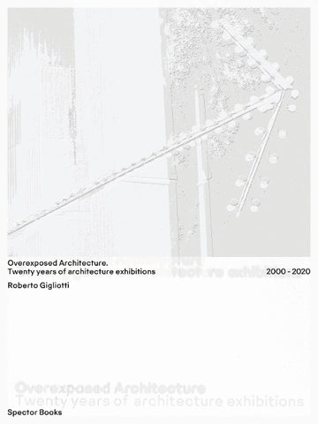 Overexposed Architecture
