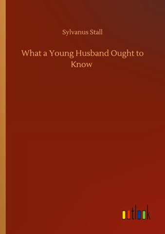 What a Young Husband Ought to Know